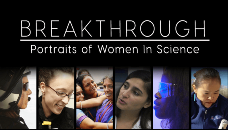 Bonsci Films News ‘Breakthrough: Portraits of Women in Science’ screenings throughout Women’s History Month